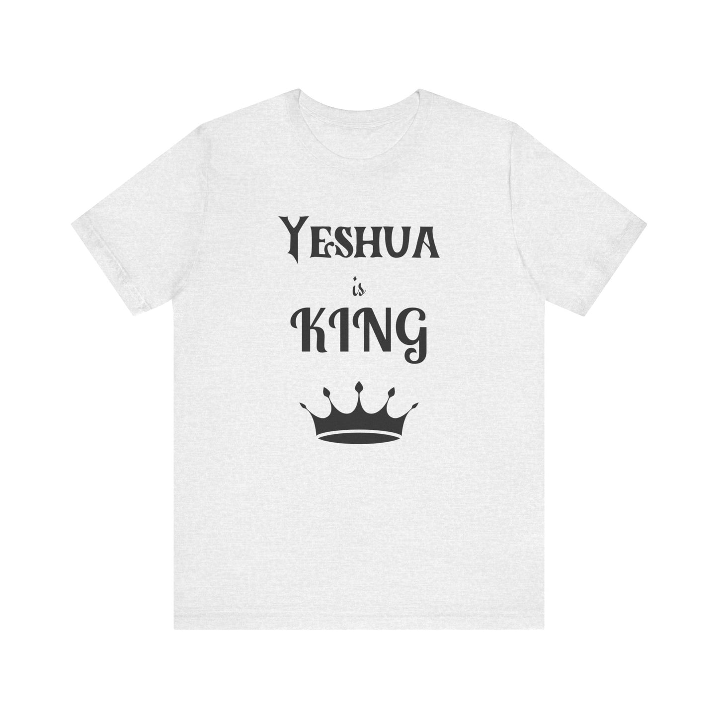 Yeshua is King T-Shirt Christian Hebrew Clothing